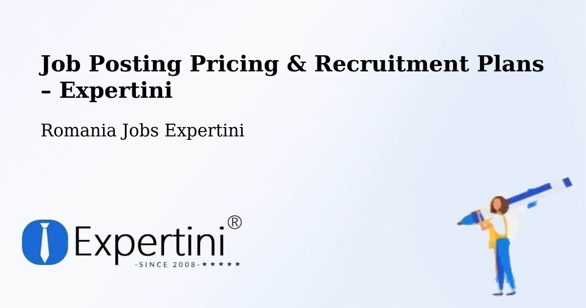 Job Posting Pricing & Recruitment Plans – Mineri - Mineri, Romania Jobs Expertini